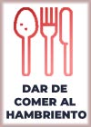 Dar de comer al hambriento