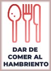 Dar de comer al hambriento